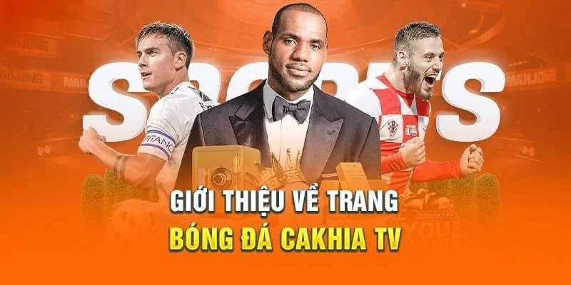 BXH bóng đá trên kênh cakhia có gì ấn tượng